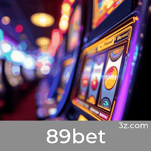 89bet: Plataforma de Cassino Online e Apostas Confiável
